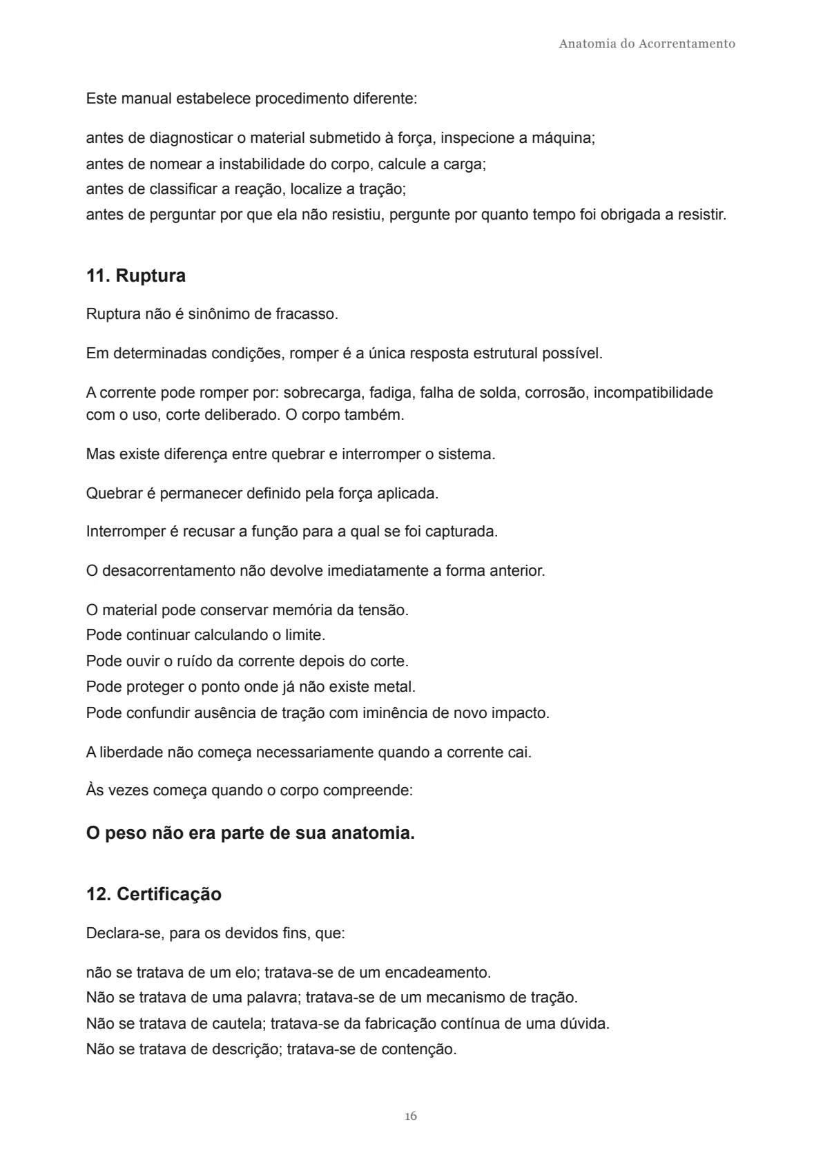 Página 16 do documento original Mapa de atravessamento / Anatomia do Acorrentamento.